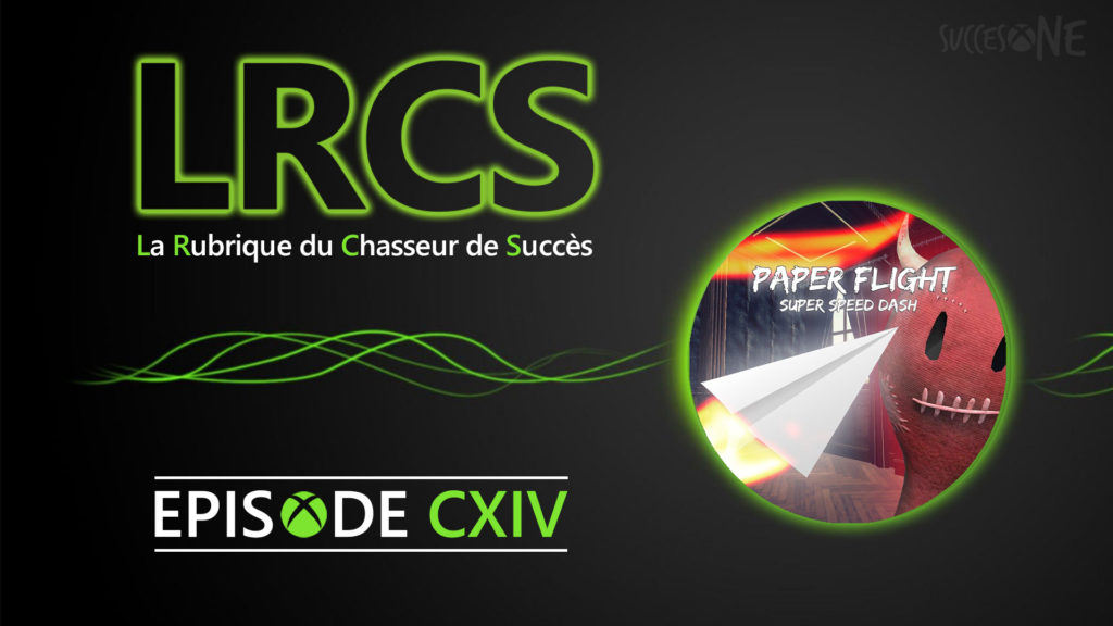 La rubrique du Chasseur de Succès présente : Paper Flight – Super Speed Dash