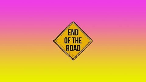 End of the Road