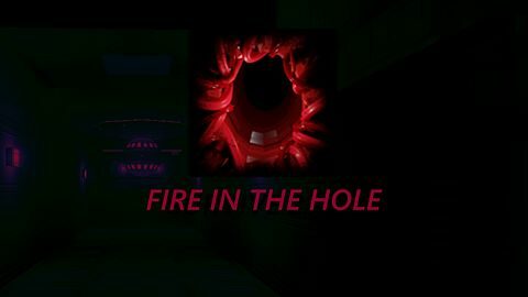Fire in the hole