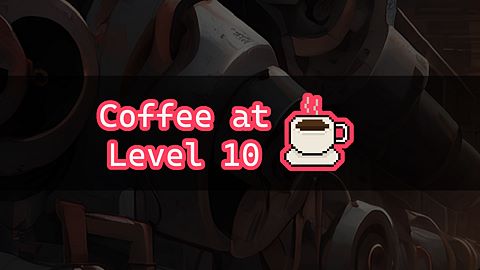 Coffee at Level 10