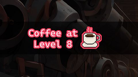 Coffee at Level 8