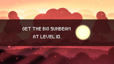 Big Sunbeam at Level 10