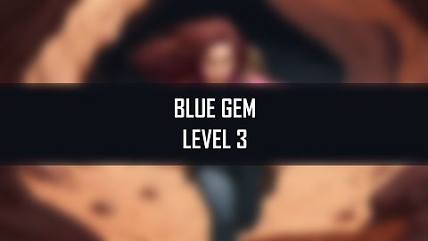 Blue Gem at Level 3