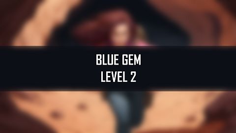 Second Blue Gem at Level 2