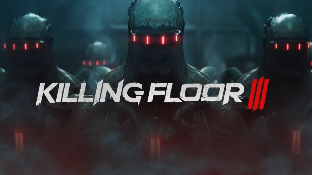Killing Floor 3 officialise une nouvelle date de sortie