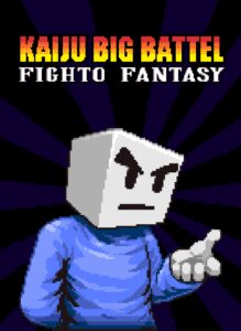 Kaiju Big Battel: Fighto Fantasy