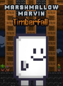 Marshmallow Marvin: Timberfall (Windows)