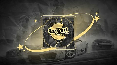 #Burnout Rangers