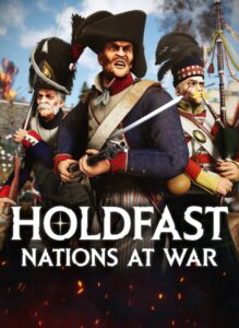 Holdfast: Nations At War