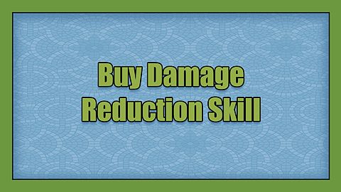 Buy Damage Reduction Skill