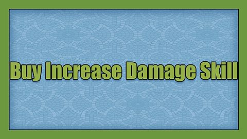 Buy Increase Damage Skill