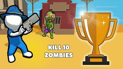 Kill 10 Zombies