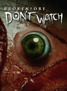 BrokenLore: DON'T WATCH