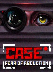CASE RECORDS: Fear of Abduction