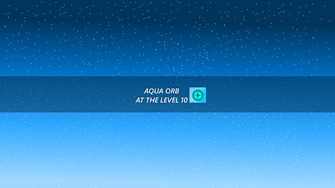Aqua Orb at Level 10