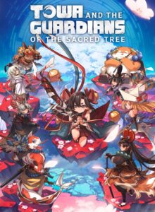 Towa and the Guardians of the Sacred Tree