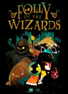 Folly of the Wizards