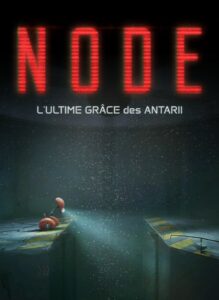 NODE: L'ultime grâce des Antarii
