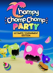 Chompy Chomp Chomp Party: Ultimate Tournament Edition