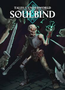 Soulbind: Tales Of The Underworld