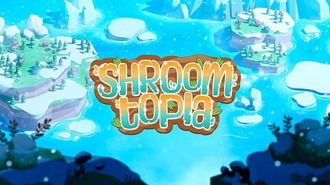 Shroomtopia