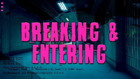 Breaking and Entering
