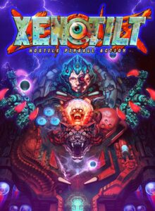 XENOTILT: HOSTILE PINBALL ACTION