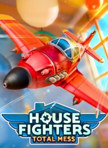 House Fighters: Total Mess