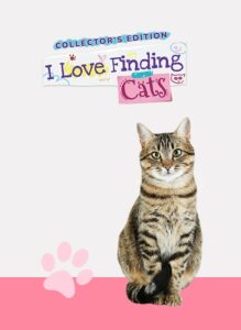 I Love Finding Cats Collector’s Edition