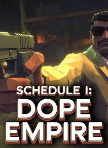 Schedule I: Dope Empire™