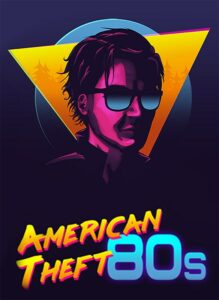 American Theft 80s