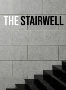 The Stairwell