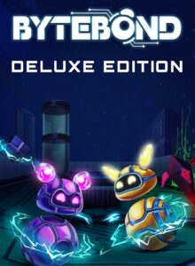 Bytebond: Deluxe Edition