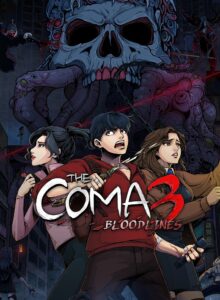 The Coma 3: Bloodlines