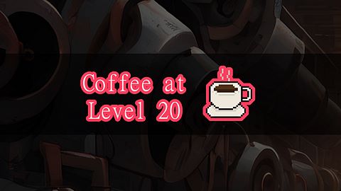Coffee at Level 20