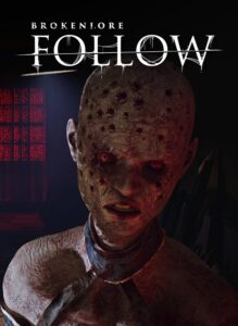 BrokenLore: FOLLOW