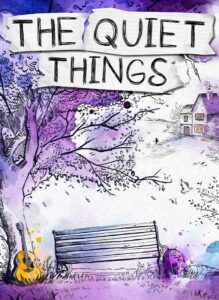 The Quiet Things