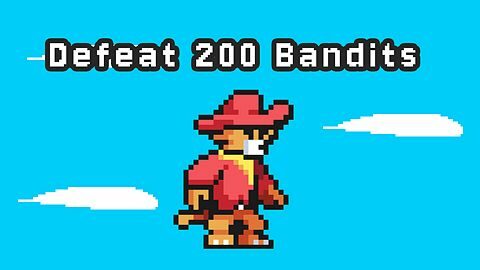Defeat 200 Bandits