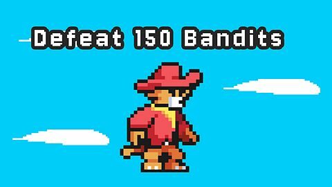 Defeat 150 Bandits