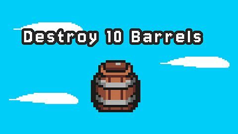 Destroy 10 Barrels