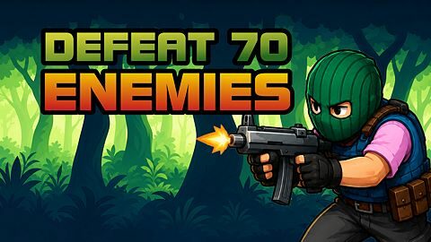 70 enemies defeated!