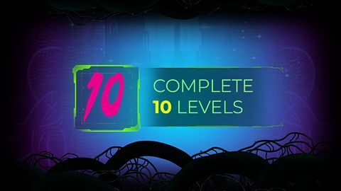 Complete 10 levels