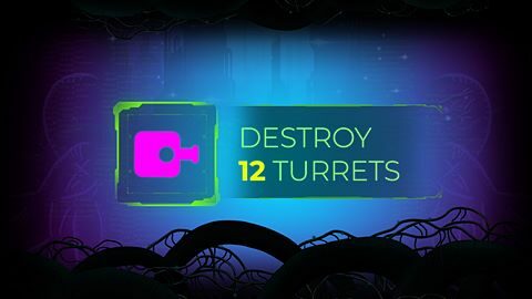 Destroy 12 turrets