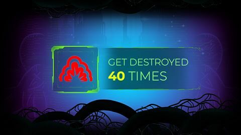 Get Destroyed 40 times